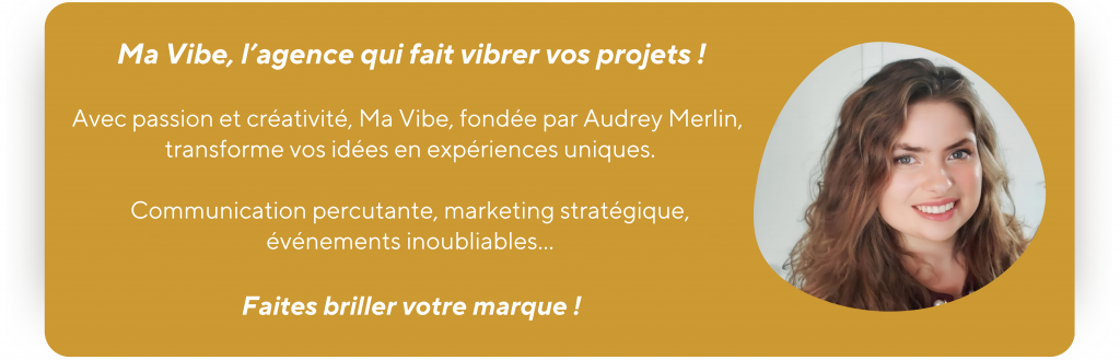 Image illustrant l'agence Ma Vibe, spécialisée en communication, marketing et événementiel, dirigée par Audrey Merlin.